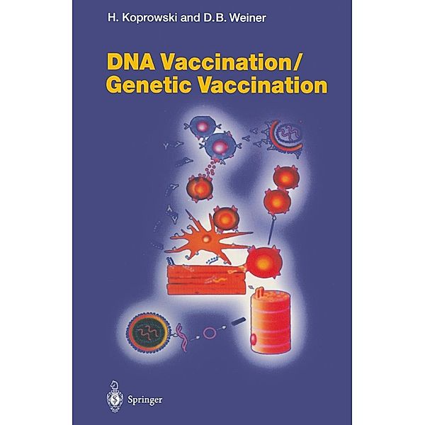 DNA Vaccination/Genetic Vaccination / Current Topics in Microbiology and Immunology Bd.226
