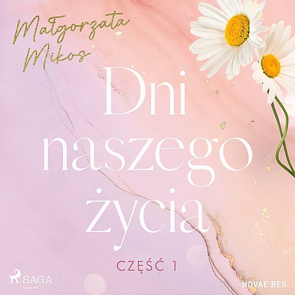 Dni naszego życia - 1 - Dni naszego życia. Część I, Malgorzata Mikos