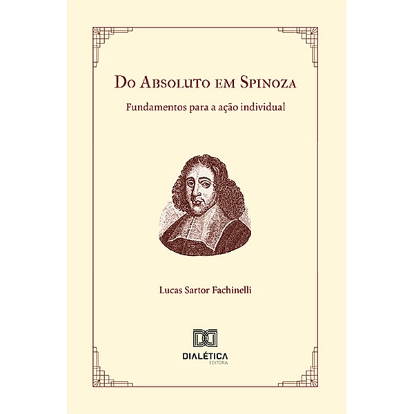 Do Absoluto em Spinoza, Lucas Sartor Fachinelli