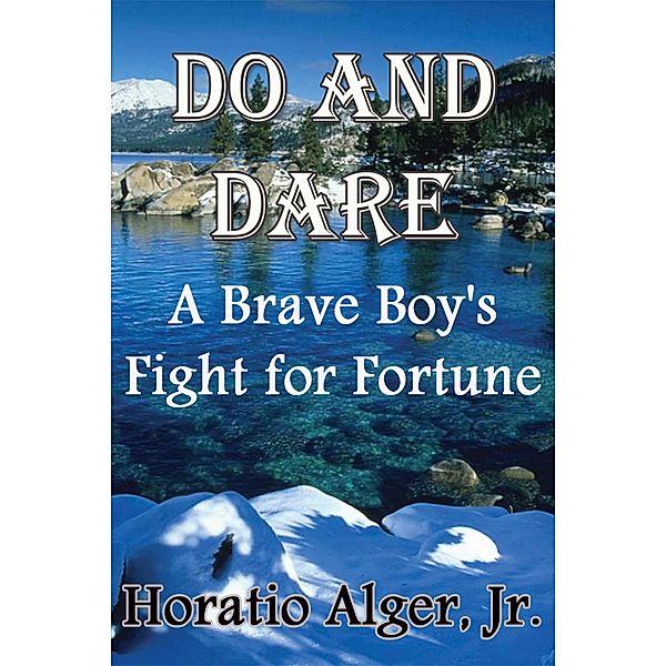 Do and Dare, Horatio Alger Jr.