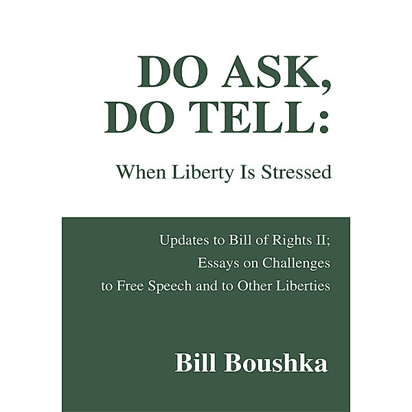 Do Ask, Do Tell: When Liberty Is Stressed, Billy Boushka