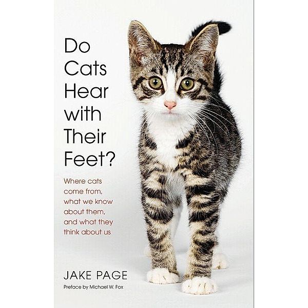 Do Cats Hear with Their Feet?, Jake Page