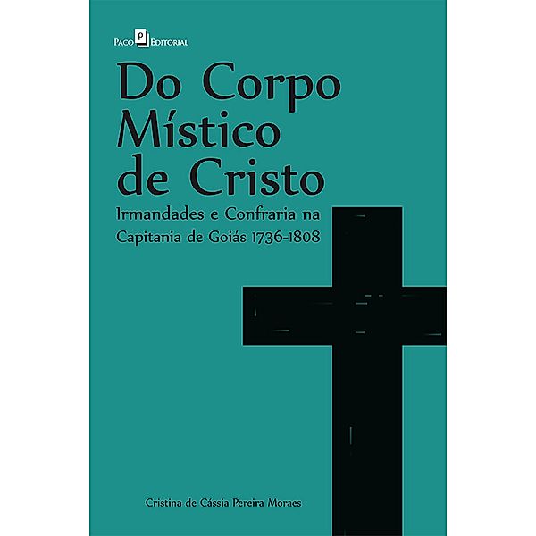 Do corpo místico de Cristo, Cristina de Cássia Pereira Moraes