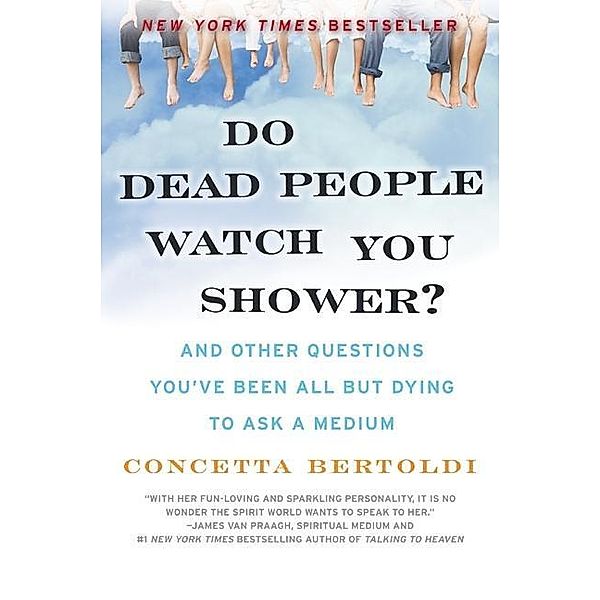 Do Dead People Watch You Shower?, Concetta Bertoldi