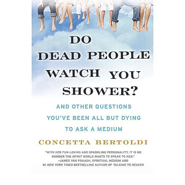 Do Dead People Watch You Shower?, Concetta Bertoldi