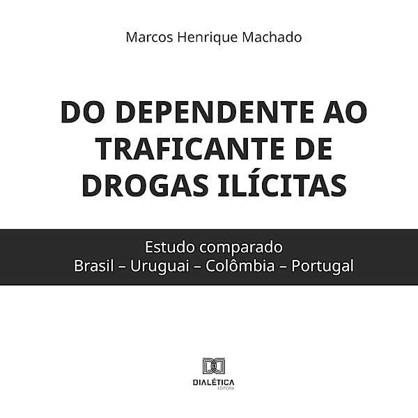 Do dependente ao traficante de drogas ilícitas, Marcos Machado
