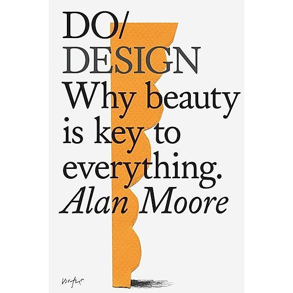 Do Design, Alan Moore