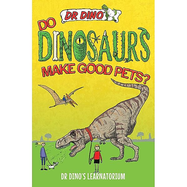 Do Dinosaurs Make Good Pets?, Chris Mitchell