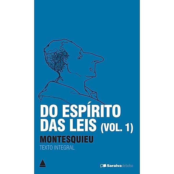 Do Espírito Das Leis Vol. 1 / Coleção Clássicos para Todos, Charles Luis de Montesquieu