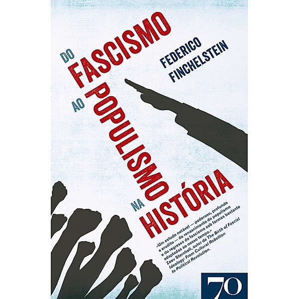 Do Fascismo ao Populismo na História, Federico Finchelstein