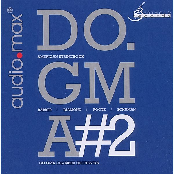 Do.Gma #2-American Stringbook, Dogma Chamber Orchestra, Mikhail Gurewitsch