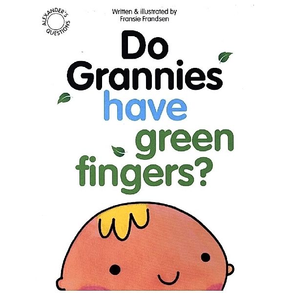 Do Grannies have Green Fingers?, Fransie Frandsen