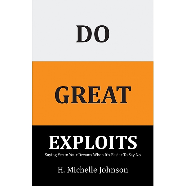 Do Great Exploits, H. Michelle Johnson