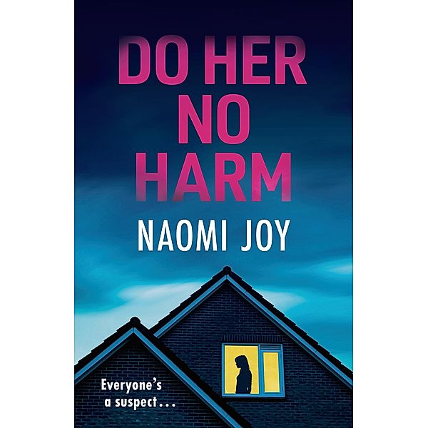 Do Her No Harm, Naomi Joy