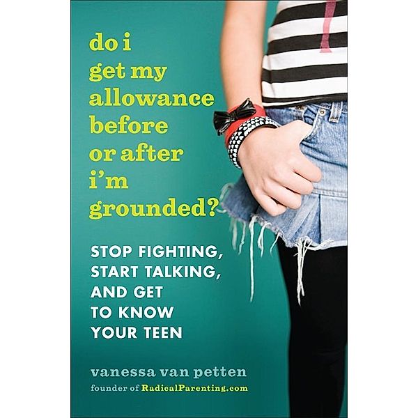 Do I Get My Allowance Before or After I'm Grounded?, Vanessa van Petten