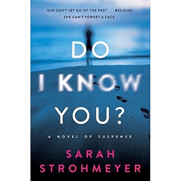 Do I Know You?, Sarah Strohmeyer