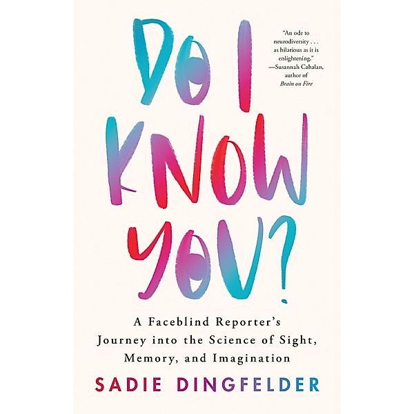 Do I Know You?, Sadie Dingfelder