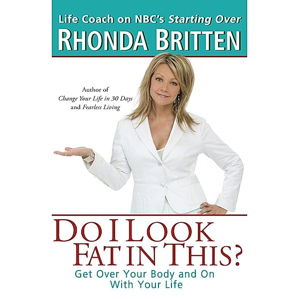Do I Look Fat In This?, Rhonda Britten