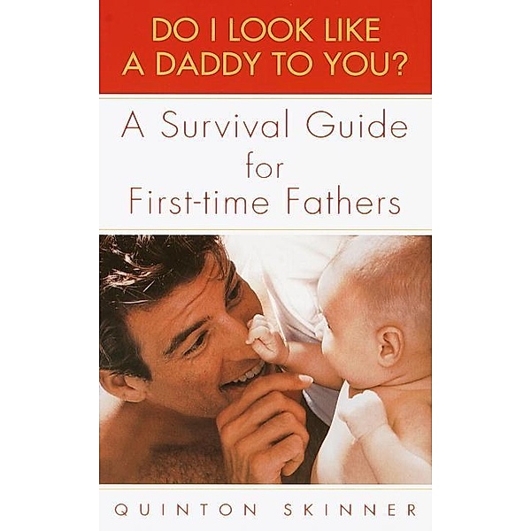 Do I Look Like a Daddy to You?, Quinton Skinner