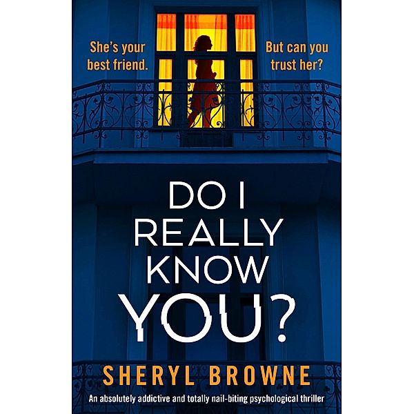 Do I Really Know You?, Sheryl Browne