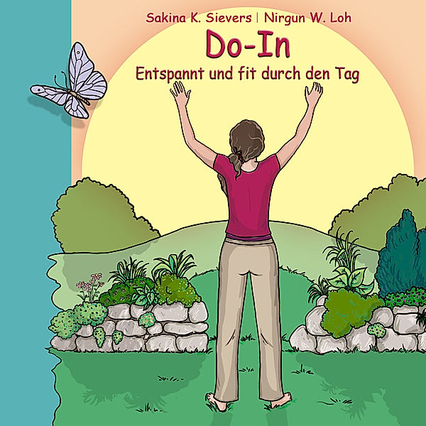 Do-In Entspannt und fit durch den Tag, Sakina K. Sievers, Nirgun W. Loh