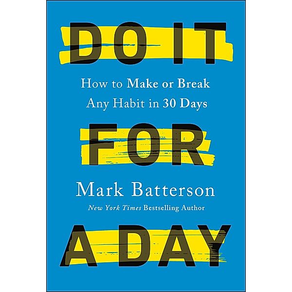 Do It for a Day, Mark Batterson