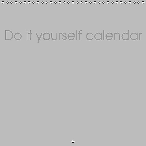 Do-it-yourself calendar (Wall Calendar 2019 300 × 300 mm Square), Peter Pantau