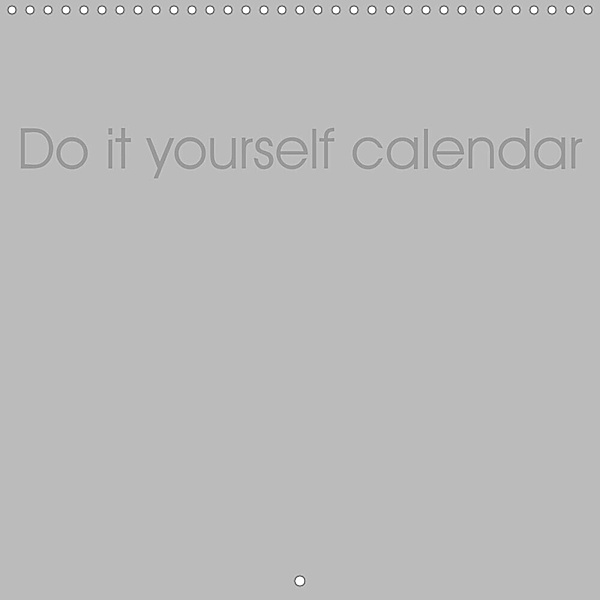 Do-it-yourself calendar (Wall Calendar 2023 300 × 300 mm Square), Peter Pantau