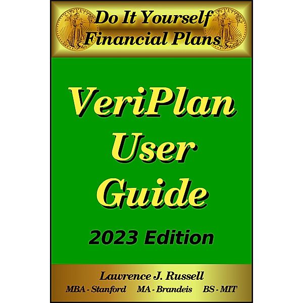 Do-It-Yourself Financial Plans - VeriPlan User Guide - 2023, Lawrence J. Russell