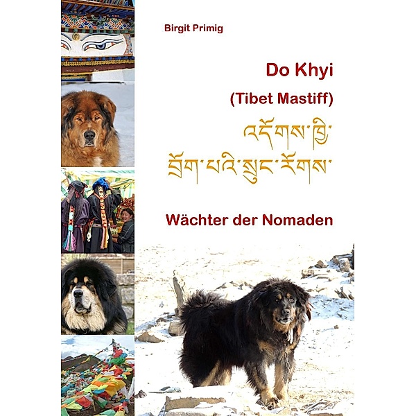 Do Khyi (Tibet Mastiff), Birgit Primig