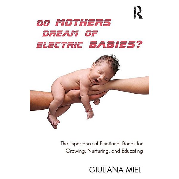Do Mothers Dream of Electric Babies?, Giuliana Mieli