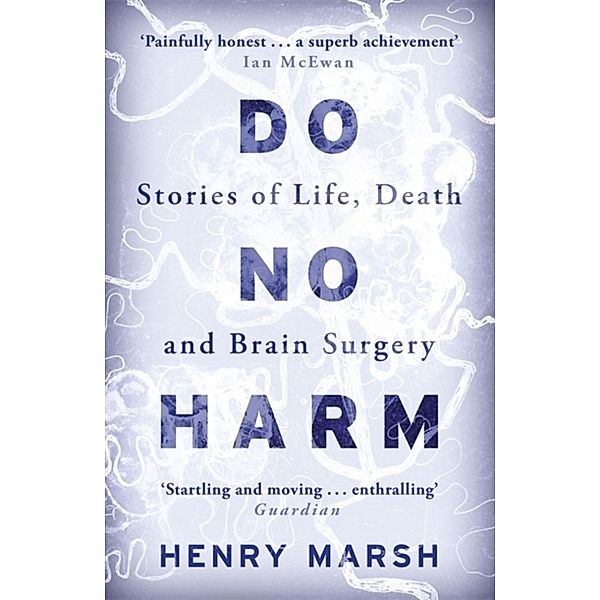 Do No Harm, Henry Marsh