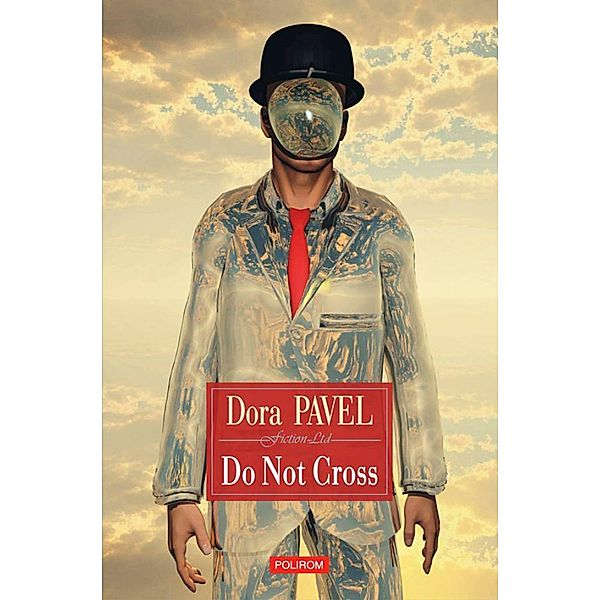 Do Not Cross / Fiction LTD, Dora Pavel