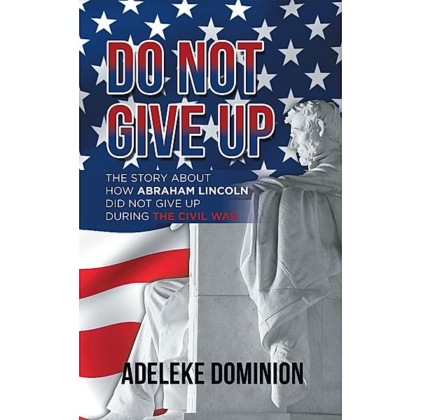 Do Not Give Up, Adeleke Dominion