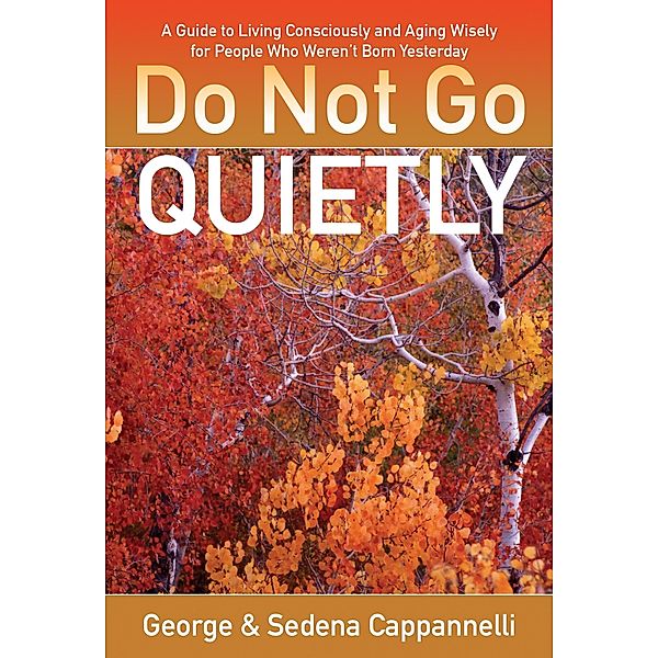 Do Not Go Quietly, George Cappannelli