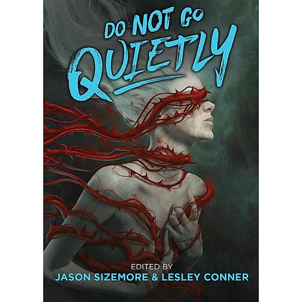 Do Not Go Quietly, Jason Sizemore, Lesley Conner