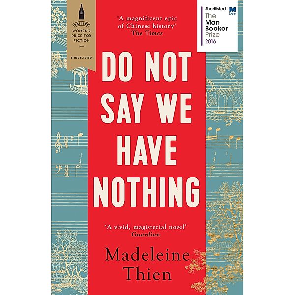 Do Not Say We Have Nothing / Granta Books, Madeleine Thien