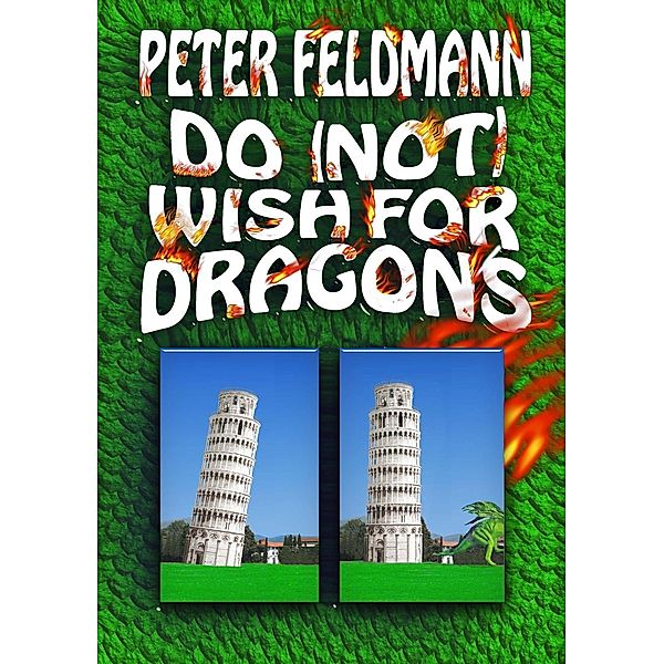 Do (not) Wish For Dragons, Peter Feldmann