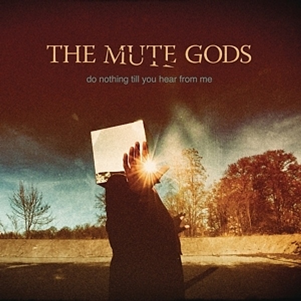 Do Nothing Till You Hear From Me, The Mute Gods