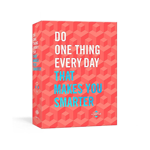 Do One Thing Every Day Journals / Do One Thing Every Day That Makes You Smarter, Robie Rogge, Dian G. Smith