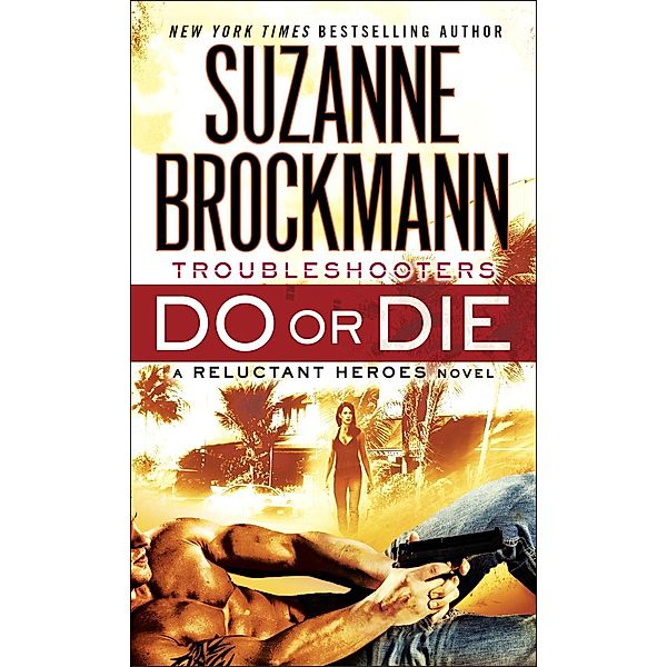Do or Die / Troubleshooters Bd.18, Suzanne Brockmann