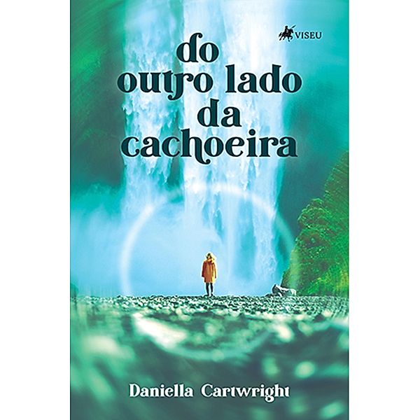 Do outro lado da cachoeira, Daniella Cartwright