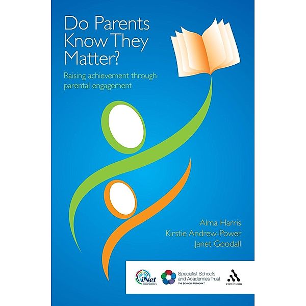 Do Parents Know They Matter?, Alma Harris, Kirstie Andrew-Power, Janet Goodall