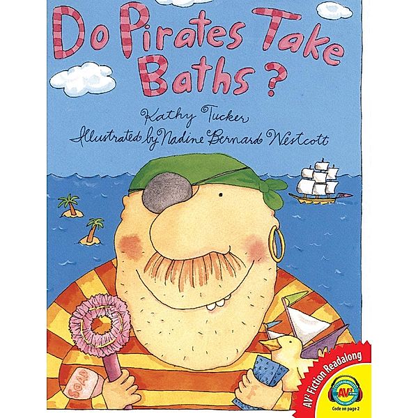 Do Pirates Take Baths?, Kathy Tucker