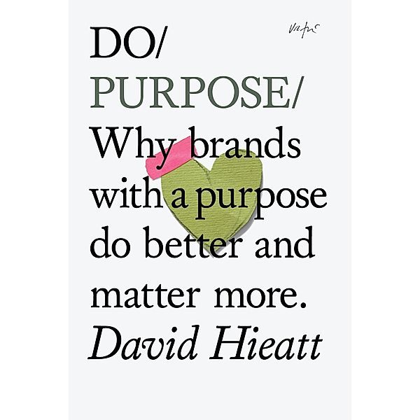 Do Purpose, David Hieatt