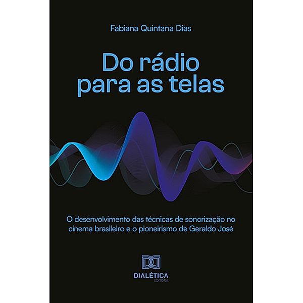 Do rádio para as telas, Fabiana Quintana Dias