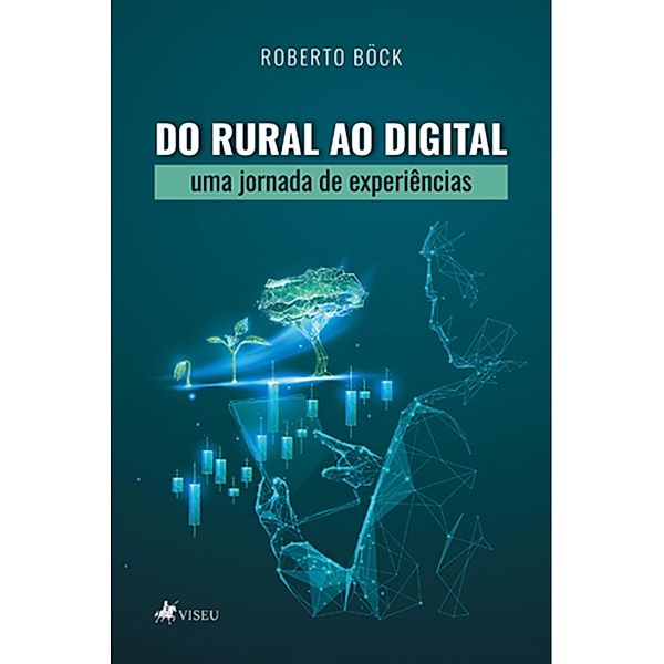 Do Rural ao Digital, Roberto Böck