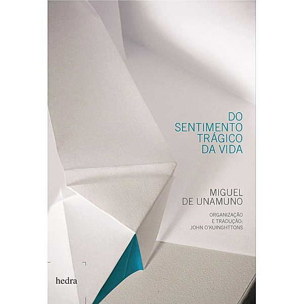 Do sentimento trágico da vida, Miguel de Unamuno