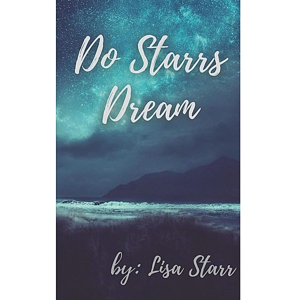 Do Starrs Dream, Lisa Baker