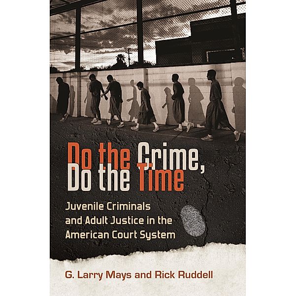 Do the Crime, Do the Time, G. Larry Mays, Rick Ruddell